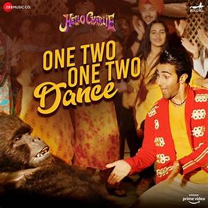One Two One Two Dance Lyrics – Hello Charlie Movie
