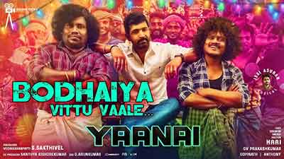 Bodhaiya Vittu Vaale Song Lyrics from Yaani Movie